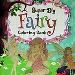 Super Big Fairy Coloring Book