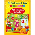 My First Learn & Copy Colour •ABC •Numbers •Animals