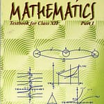 Mathematics Textbook For Class - 12 / Part I